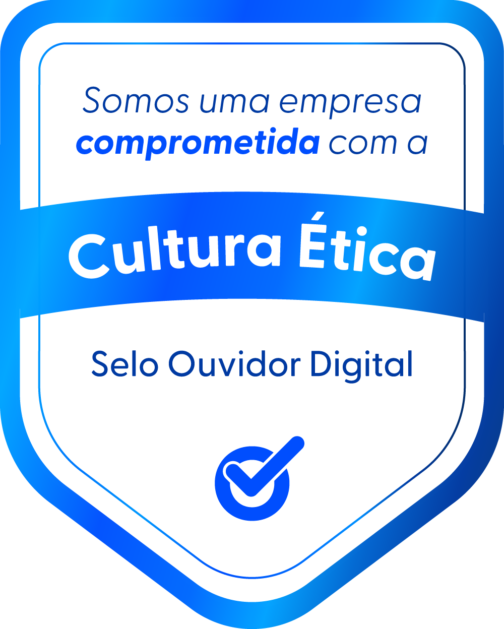 Selo Ouvidor Digital certificado azul e branco com texto Somos uma empresa comprometida com a Cultura Ética